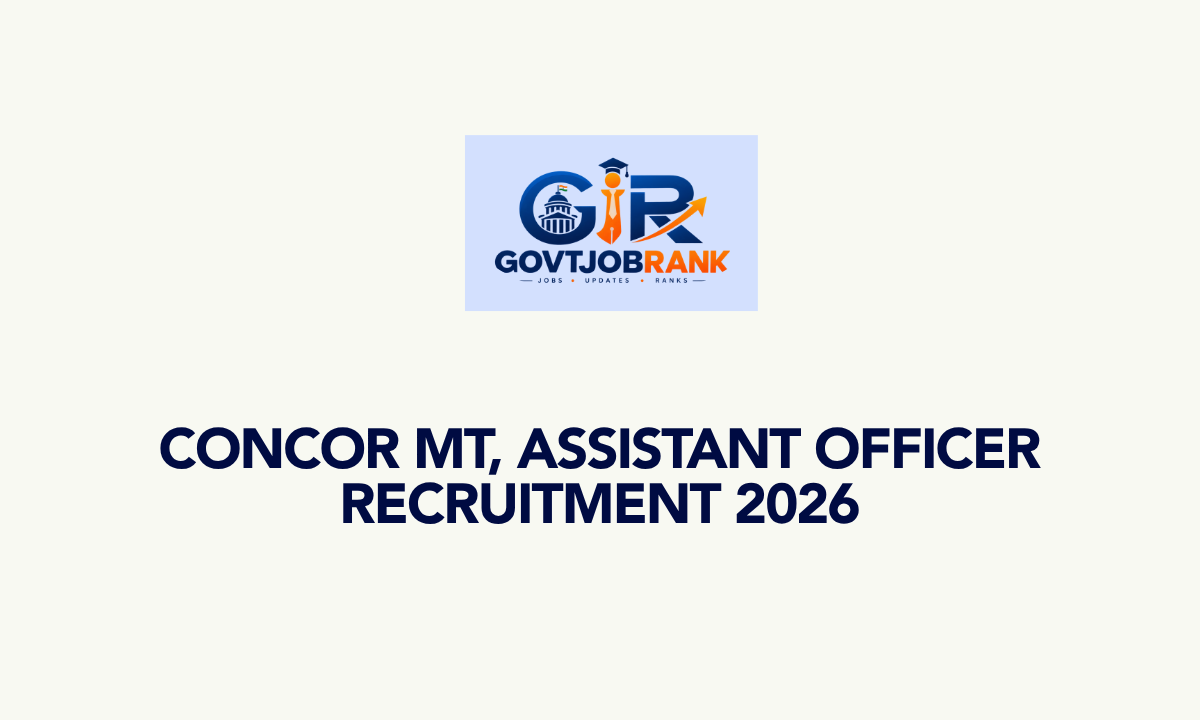 CONCOR MT, Assistant Officer Recruitment 2026